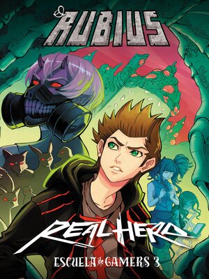 cover image of Real Hero. Escuela de Gamers 3